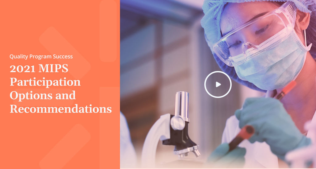 Quality Program Success MIPS Participation Options and Recommendations