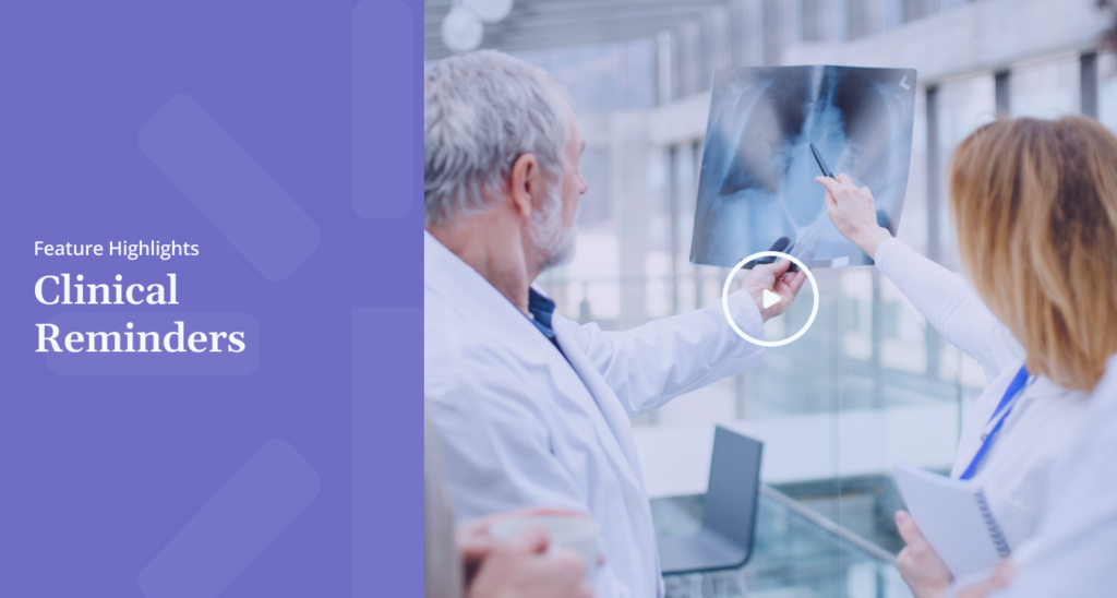 Feature Highlights Clinical Reminders